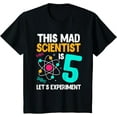 thumbnail image 1 of Kids This Mad Scientist Is 5 Let's Experiment Science Birthday T-Shirt, 1 of 4