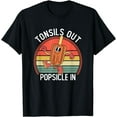 thumbnail image 1 of Kids Tonisllectomy Recovery Surgery Tonsils Out Popsicles In T-Shirt, 1 of 2