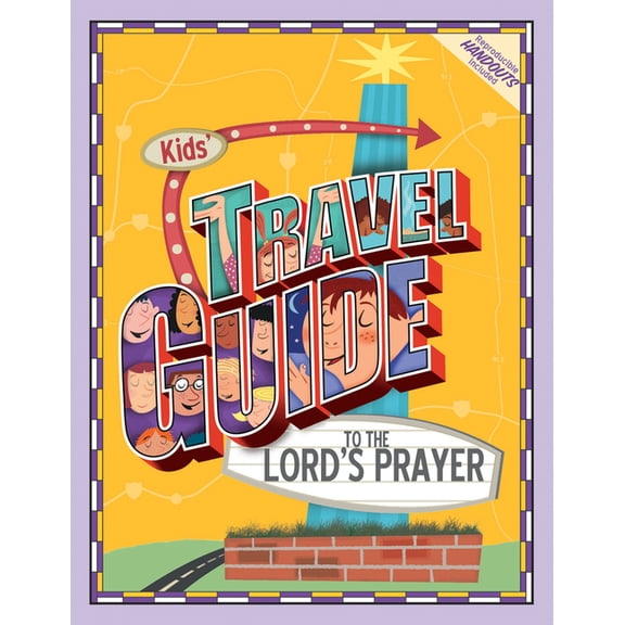 Kids’ Travel Guide: Kids' Travel Guide to the Lord's Prayer (Paperback)