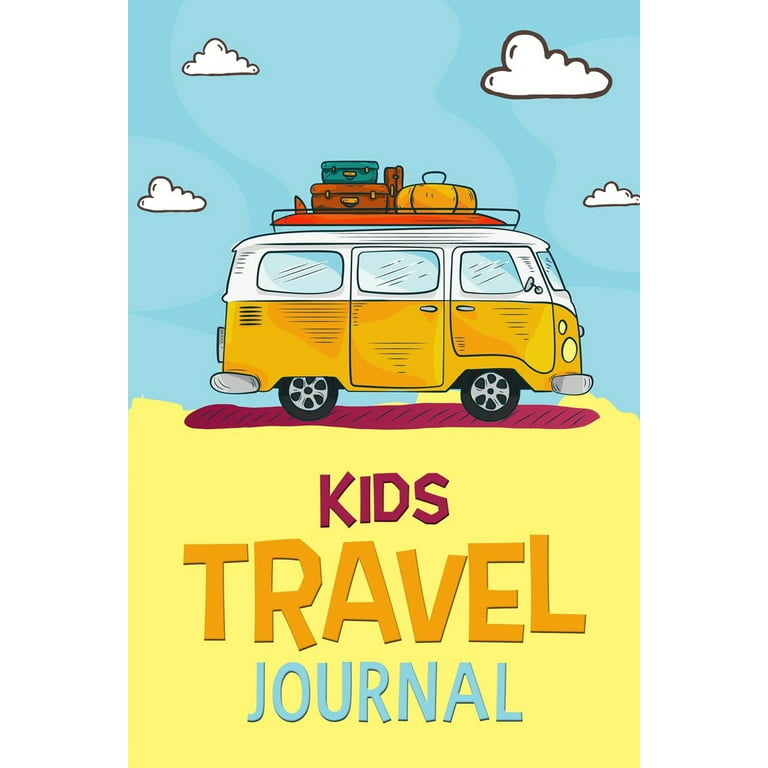 Kids Travel Journal: Kids Holiday Journal - Travel Activities For