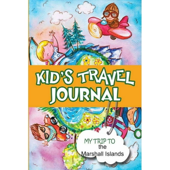 Kids Travel Journal: My Trip to the Marshall Islands (Paperback)