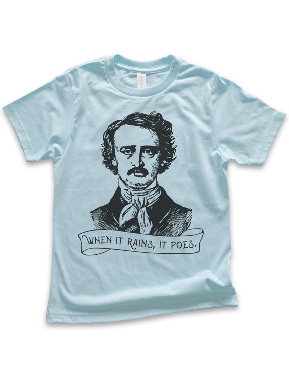Kids When It Rains It Poes Shirt, Youth Kids Boy Girl T-Shirt, Edgar Allen Poe Shirt, Funny Gothic Poe Poet Tee, Light Blue, Medium