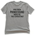 thumbnail image 1 of Kids Who Knew Princessing Would Be This Exhausting T-shirt, Youth Kids Girl T-Shirt, Princess Shirt, Dark Heather Gray, X-Small, 1 of 4