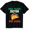 thumbnail image 1 of Kids Will Trade Sister For Tacos Toddler Boys Cinco De Mayo Kids T-Shirt, 1 of 4