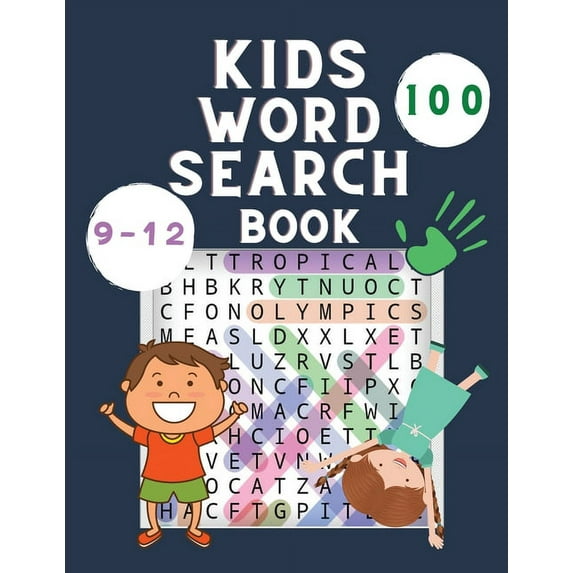 Kids Word Search Book : Wordsearch Puzzle Book - 100 Word Find Puzzle for Kids 9-12 Years Old - Activity Puzzles Books for Children - Medium Word Search Game (Paperback)