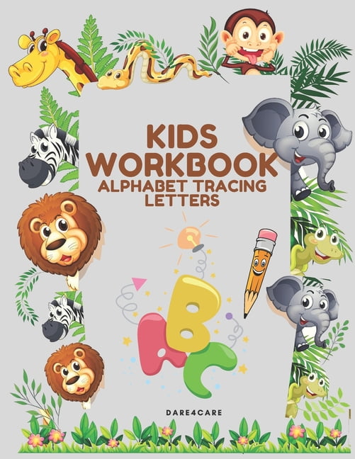 Kids Workbook : Alphabet Tracing Letters for Boys and Girls, Practice Handwriting Learning the Letters, Preschool Activity with Pen control and Line Tracing (Paperback)