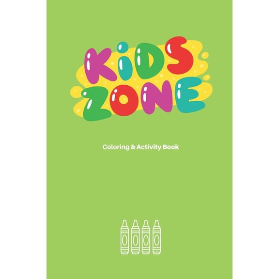 Kids Zone: Coloring & Activity Book, (Paperback)
