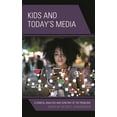 thumbnail image 1 of Kids and Today's Media: A Careful Analysis and Scrutiny of the Problems, (Hardcover), 1 of 1