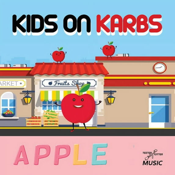 Kids on Karbs - A.P.P.L.E. - Kids & Family - CD
