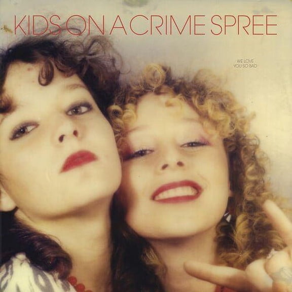 Kids on a Crime Spree - We Love You So Bad - Music & Performance - Cassette