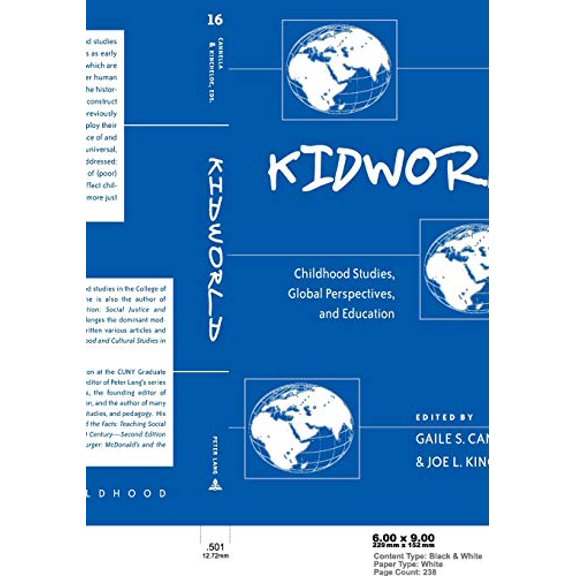 Pre-Owned Kidworld: Childhood Studies, Global Perspectives, and Education (Paperback) 082044989X 9780820449890
