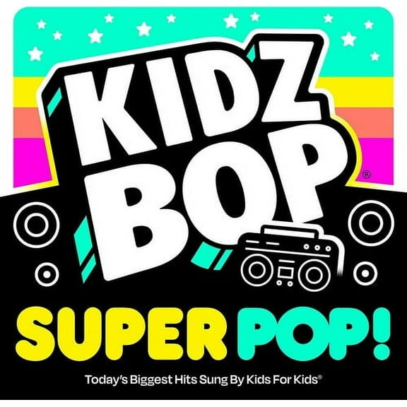 Kidz Bop Kids - Kidz Bop Super Pop - Kids & Family - CD