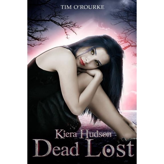 Kiera Hudson Vampire Detective Series Two: Dead Lost: Kiera Hudson Series Two (Book Nine) (Paperback)