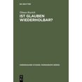 thumbnail image 1 of Kierkegaard Studies. Monograph Ist Glauben wiederholbar?, Book 6, (Hardcover), 1 of 1
