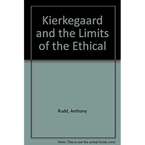 Pre-Owned Kierkegaard and the Limits of the Ethical 9780198240242