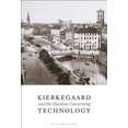 thumbnail image 1 of Kierkegaard and the Question Concerning Technology, (Hardcover), 1 of 1