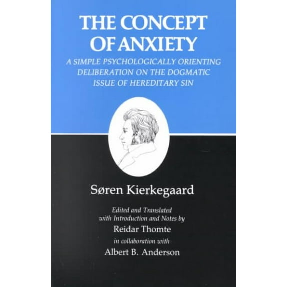 Pre-Owned Kierkegaard's Writings, VIII, Volume 8: Concept of Anxiety: A Simple Psychologically Orienting Deliberation on the Dogmatic Issue of Hereditary Sin (Paperback) 0691020116 9780691020112