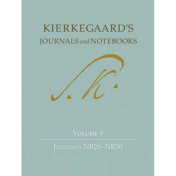 Kierkegaard's Journals and Notebooks Kierkegaard's Journals and Notebooks, Volume 9: Journals Nb26-Nb30, Book 12, (Hardcover)