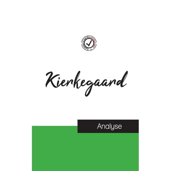 Kierkegaard (étude et analyse complète de sa pensée) (Paperback)