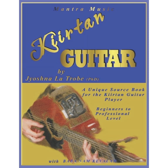 Kiirtan Guitar: With the Baba Nam Kevalam Mantra (Paperback)