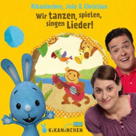 Kikaninchen/Jule & Christ - Wir Tanze Spielen Singen Lieder!/Das 2De Album - Music & Performance - CD