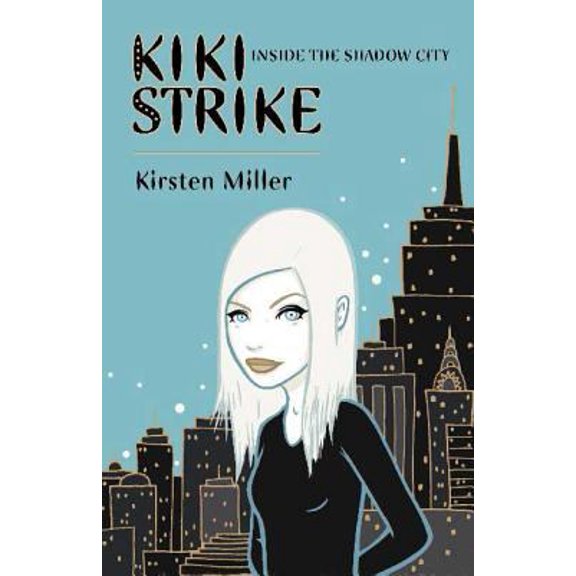 Pre-Owned Kiki Strike: Inside the Shadow City (Paperback) 1599900920 9781599900926