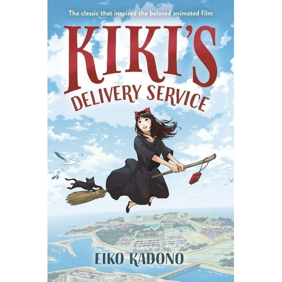 Kiki's Delivery Service Kiki's Delivery Service: The Classic That Inspired the Beloved Animated Film, (Paperback)
