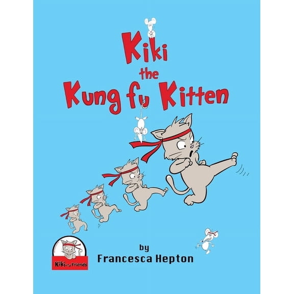 Kiki the Kung Fu Kitten, (Paperback)