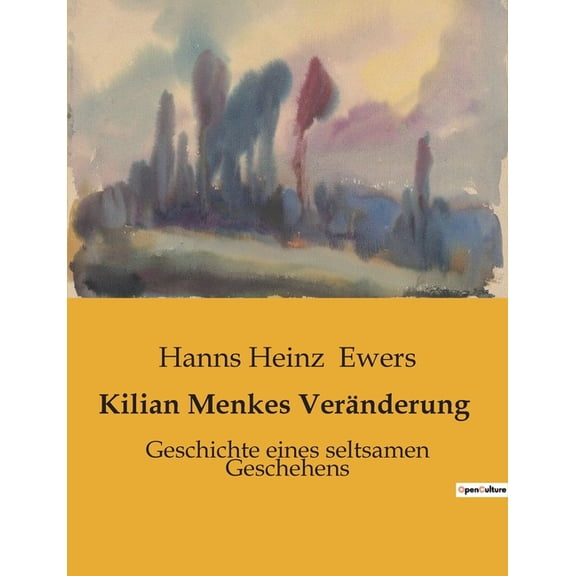 Kilian Menkes Vernderung: Geschichte eines seltsamen Geschehens, (Paperback)