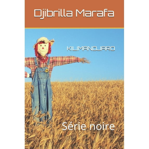 Kilimandjaro: Série Noire, (Paperback)