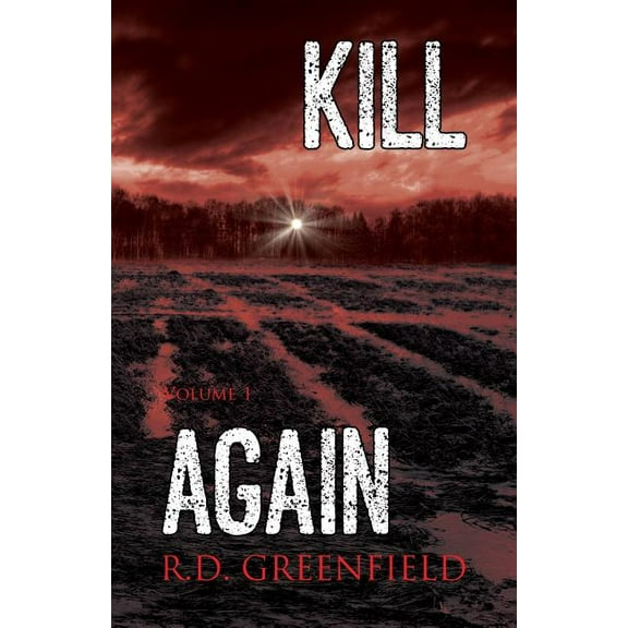 Kill. Again. Kill. Again., Book 1, (Paperback)