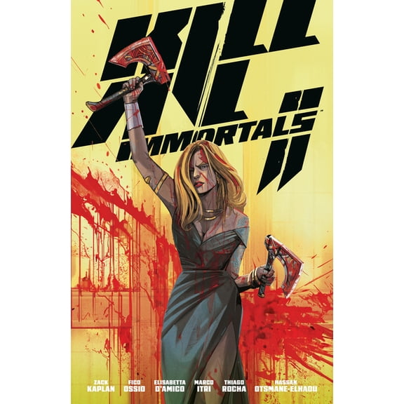 Kill All Immortals Kill All Immortals II, (Paperback)