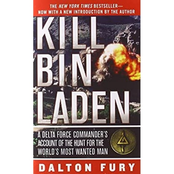 Pre-Owned Kill Bin Laden: A Delta Force Commander's Account of the Hunt for the World's Most Wanted Man, 9780312547417, 0312547412, Paperback, Reprint edition
