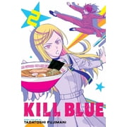 Kill Blue Kill Blue, Vol. 2, Book 2, Paperback