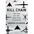 thumbnail image 1 of Pre-Owned Kill Chain: The Rise of the High-Tech Assassins (Hardcover) 0805099263 9780805099263, 1 of 1