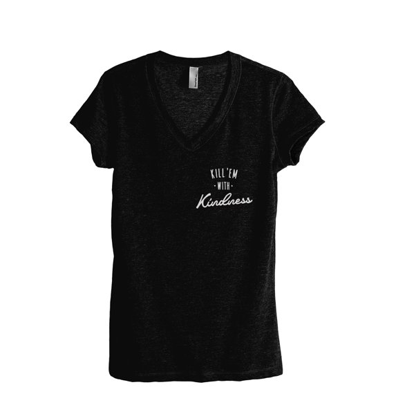 Kill Em With Kindness Women's Fashion Relaxed V-Neck T-Shirt Tee Heather Black X-Large