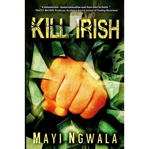 Kill Irish - 9780984666331