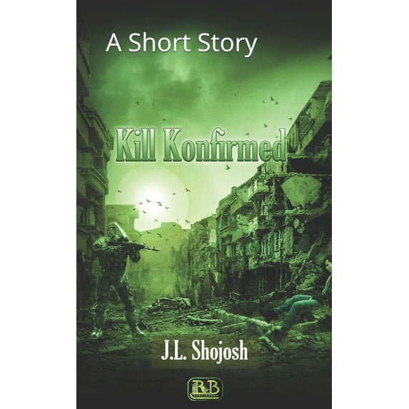 Kill Konfirmed: A Short Story, (Paperback)