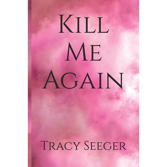 Kill Me Again, (Paperback)