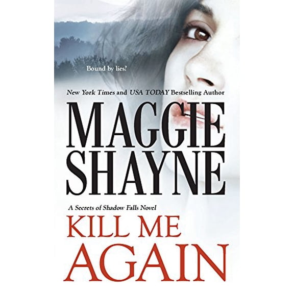 Pre-Owned Kill Me Again (Secrets of Shadow Falls) (Paperback) 077832804X 9780778328049