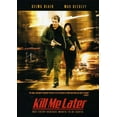 thumbnail image 1 of Kill Me Later (DVD video), 1 of 1