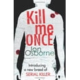 thumbnail image 1 of Pre-Owned Kill Me Once (Paperback) 009955092X 9780099550921, 1 of 1