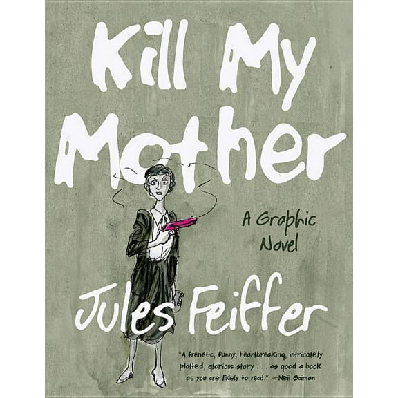 Kill My Mother: A Graphic Novel (Hardcover)