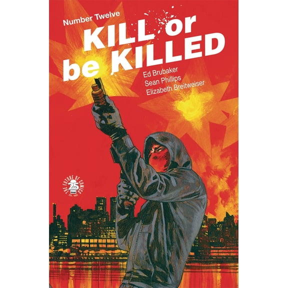 Kill Or Be Killed #12 Image Comics Comic Book