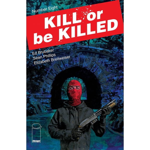 Kill Or Be Killed #8 Image Comics Comic Book