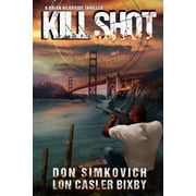 Kill Shot A Brian Kilbraide Thriller, Paperback