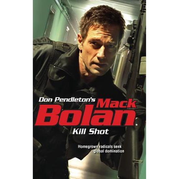 Pre-Owned Kill Shot (Paperback) by Don Pendleton