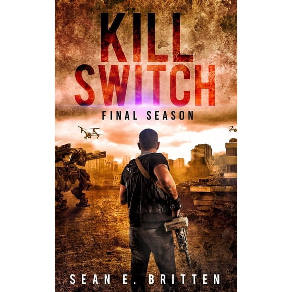 Kill Switch: Kill Switch: Final Season (Paperback)