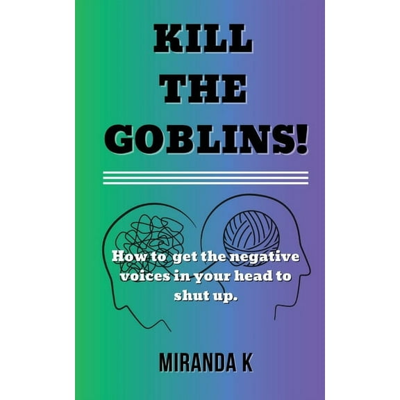 Kill The Goblins!, (Paperback)