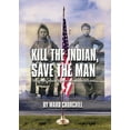 thumbnail image 1 of Kill the Indian, Save the Man: The Genocidal Impact of American Indian Residential Schools, (Paperback), 1 of 1